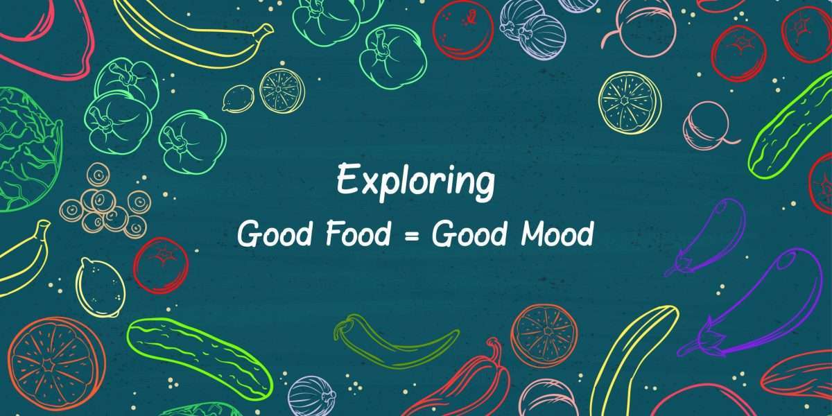 Exploring Good Food = Good Mood